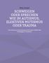 Nina Onawa: Schweigen oder Sprechen wie im Autismus, elektiven Mutismus oder Trauma, Buch