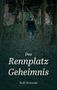 Rolf Stemmle: Das Rennplatz-Geheimnis, Buch