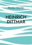 Monika Hölscher: Heinrich Dittmar, Buch