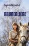 Sophia Benedict: Bruderliebe, Buch