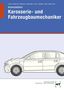 Gerald Kütemann: Arbeitsblätter Karosserie- und Fahrzeugbaumechaniker, Buch