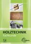 Katrina Bounin: Fachkunde Holztechnik, Buch
