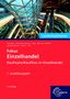 Text: Lernsituationen, Fokus Einzelhandel, Kaufmann/Kauffrau im Einzelhandel, 1. Ausbildungsjahr, 3. Auflage.  
Bild: Einkaufszentrum mit Rolltreppen., Buch
