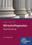 "Wirtschaftsgesetze Textsammlung, 34. Auflage 2026." Im Hintergrund sind große Steinsäulen sichtbar. , Buch