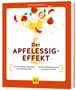 "Der Apfelessig-Effekt", Burkhard Hickisch. Illustrationen von spritzendem Apfelessig, Äpfel. Energetisches Design in Rot/Weiß., Buch