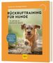 Katharina Schlegl-Kofler: Rückruf-Training für Hunde, Buch