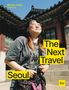 "Seoul" und "The Next Travel" in gelben Kästen. Eine Person lacht vor traditionell koreanischem Gebäude., Buch