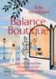 "Balance Boutique. Wie ich zu meinem entspannten Ich zurückgefunden habe." Illustration: Frau am Wasser, Pflanzen, Gebäude., Buch