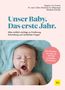Unser Baby. Das erste Jahr. Alles wichtige zu Ernährung, Entwicklung, rechtlichen Fragen. Ein Baby gähnt. Logo GU., Buch