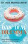 "Dr. med. Matthias Riedl. DAS DIÄT DILEMMA. Warum Abnehmen so schwer ist und wie es trotzdem gelingt." Ein Schwimmring im Pool., Buch