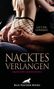Lucy Eva Gonzalez: Nacktes Verlangen | 9 geile erotische Geschichten, Buch