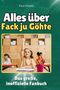 Paul Peters: Alles über<br> Fack ju Göhte, Buch