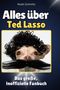 Noah Schmitz: Alles über<br> Ted Lasso, Buch