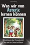 Laura König: Was wir von Asterix lernen können, Buch