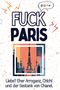 Paul Schröder: Fuck Paris, Buch