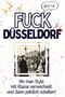 David Wolf: Fuck Düsseldorf, Buch