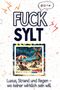 Emil Möller: Fuck Sylt, Buch