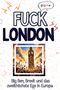 Oliver Schäfer: Fuck London, Buch