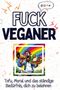 Sofia Krüger: Fuck Veganer, Buch