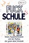 Samuel Maier: Fuck Schule, Buch