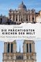 Emily Schmidt: Die prächtigsten Kirchen der Welt, Buch