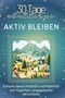 Elias Schmied: Aktiv bleiben, Buch