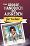 Leah Schmid: Das große Handbuch der Ausreden für Töchter, Buch