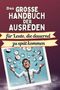 Sophia Schmid: Das große Handbuch der Ausreden für Leute, die dauernd zu spät kommen, Buch