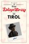 Alice Lehmann: Eine Liebeserklärung an Tirol, Buch