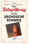 Jakob Huber: Eine Liebeserklärung an die Sächsische Schweiz, Buch