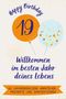 Lina Schulz: Happy Birthday 19 - Willkommen im besten Jahr deines Lebens, Buch