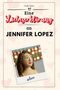 Emily Klein: Eine Liebeserklärung an Jennifer Lopez, Buch
