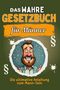 Anna Schmid: Das wahre Gesetzbuch für Männer, Buch