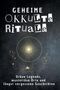 Anton Horn: Geheime okkulte Rituale, Buch