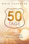 Maya Shepherd: 50 Tage - Der Sommer meines Lebens, Buch