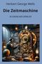 H. G. Wells: Die Zeitmaschine: In Einfacher Sprache, Buch