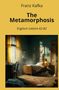 Franz Kafka: The Metamorphosis: Englisch Lektüre A2 - B2, Buch