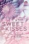 Katrin Emilia Buck: Sweet Kisses: Ein Rockstar zum Küssen, Buch