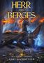 Titel: "Herr des Berges". Unten: "2 Drachenern-Chroniken" und "Lars Machmüller". Ein Drache und eine Geisterfigur in blauer Aura., Buch