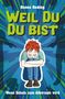 Renée Reding: Weil Du Du bist, Buch