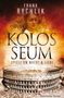 Das Cover zeigt den Titel "Koliseum: Spiele um Macht & Liebe", darüber drei ernste Personen vor Flammen, unten das Kolosseum., Buch