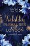 Naomi Wilde: Forbidden Pleasures of London: Damien & Amy, Buch