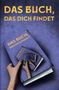Siegfried Langer: Das Buch, das dich findet, Buch, Buch