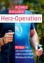 Lukas Hoffmann: Kleiner Ratgeber Herz-Operation, Buch