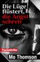 Mo Thomson: Die Lüge flüstert, die Angst schreit, Buch