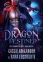 „Prince of Other Worlds“, „Dragon Destined: Bestimmung des Drachens“, Autoren: Cassie Alexander, Kara Lockharte. Mann mit Drache., Buch
