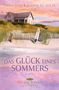 "Das Glück eines Sommers", Roman, von Emma Cole & Joanne St. Lucas, Outer Banks Saga. Ein Haus am Strand bei Sonnenuntergang.