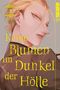 Text: "Keine Blumen im Dunkel der Hölle". Eine Illustration eines blonden Charakters mit gelbem Schriftzug. Links Bandnummer., Buch
