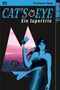 "Cat's Eye - Ein Supertrio" steht oben. Eine stilvolle Frau hält eine Maske, im Hintergrund eine Stadt bei Sonnenuntergang., Buch