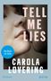 Carola Lovering: Tell Me Lies, Buch